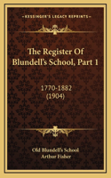 The Register Of Blundell's School, Part 1
