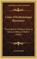 Cours D'Arithmetique Raisonnee