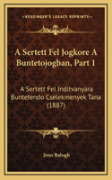 A Sertett Fel Jogkore A Buntetojogban, Part 1