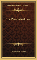 Paralysis of Fear