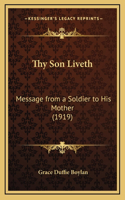 Thy Son Liveth