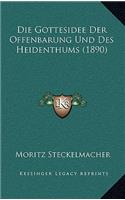 Die Gottesidee Der Offenbarung Und Des Heidenthums (1890)
