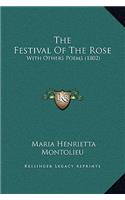 The Festival Of The Rose