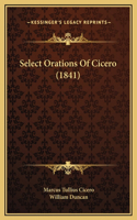 Select Orations Of Cicero (1841)