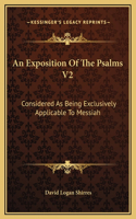 An Exposition Of The Psalms V2