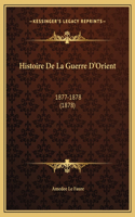 Histoire De La Guerre D'Orient