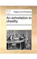 An exhortation to chastity.: (English)