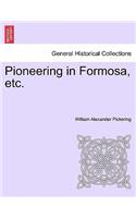 Pioneering in Formosa, Etc.