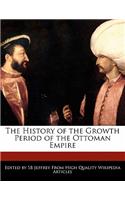 The History of the Growth Period of the Ottoman Empire