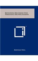 Retention Der Zahne Und Persistenz Der Milchzahne