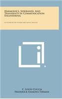 Harmonics, Sidebands, and Transients in Communication Engineering: As Studied by the Fourier and Laplace Analyses