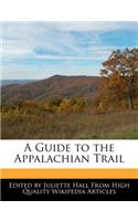 A Guide to the Appalachian Trail