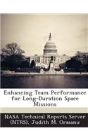 Enhancing Team Performance for Long-Duration Space Missions