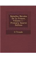 Batailles Navales de La France, Volume 1