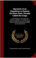 Narrative of an Expedition to Explore the River Zaire, Usually Called the Congo