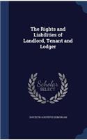 Rights and Liabilities of Landlord, Tenant and Lodger