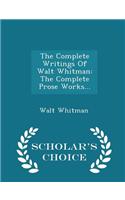 The Complete Writings of Walt Whitman
