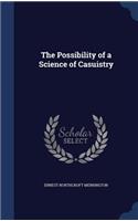 Possibility of a Science of Casuistry