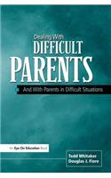 Dealing with Difficult Parents