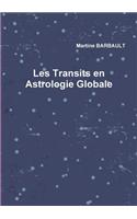 Les Transits En Astrologie Globale