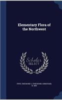 Elementary Flora of the Northwest