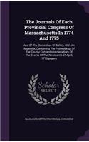 The Journals of Each Provincial Congress of Massachusetts in 1774 and 1775