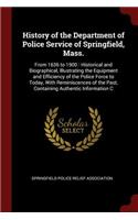 History of the Department of Police Service of Springfield, Mass.