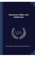 Extension Tables And Sideboards