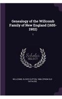 Genealogy of the Willcomb Family of New England (1655-1902): 1