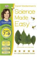 Science Made Easy Life Processes & Living Things Ages 7-9 Key Stage 2 Book 1