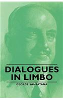 Dialogues in Limbo