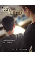 Making a Difference: A Prayer Journal for Teachers(English)