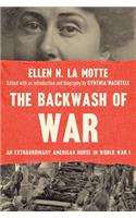 The Backwash of War: An Extraordinary American Nurse in World War I