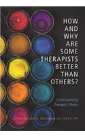 How and Why Are Some Therapists Better Than Others?
