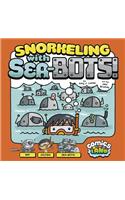 Snorkeling with Sea-Bots!