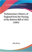 Parliamentary History of England from the Passing of the Reform Bill of 1832 (1885)