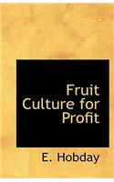 Fruit Culture for Profit