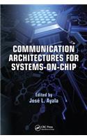 Communication Architectures for Systems-on-Chip