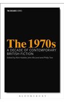 The 1970s: A Decade of Contemporary British Fiction