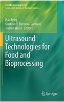 Ultrasound Technologies for Food and Bioprocessing