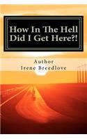 How In The Hell Did I Get Here?!: The American Dream(English)