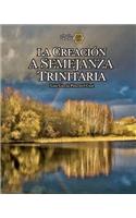 La Creación a Semejanza Trinitaria