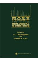 Mass Spectrometry in the Biological Sciences