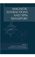 Magnetic Interactions and Spin Transport