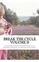 Break The Cycle - Volume II
