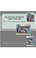 Seattle Street Art Vol #2