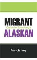 Migrant Alaskan
