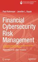 Financial Cybersecurity Risk Management: Leadership Perspectives and Guidance for Systems and Institutions