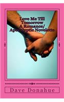 Love Me Till Tomorrow
