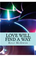 Love Will Find a Way
